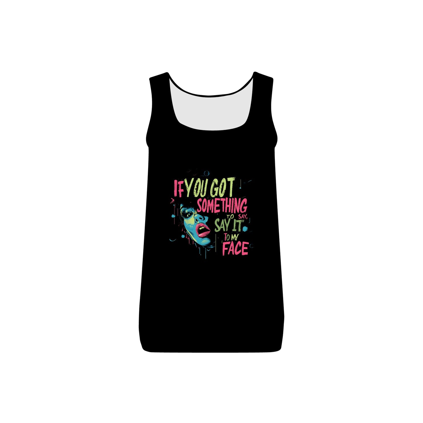 Bold 'Say It to My Face' Tank Top | Creative Political Apparel and Retro Humor