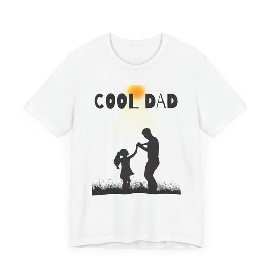 Cool Dad T-Shirt - Perfect Father's Day Gift, Trendy and Unique Dad Shirts