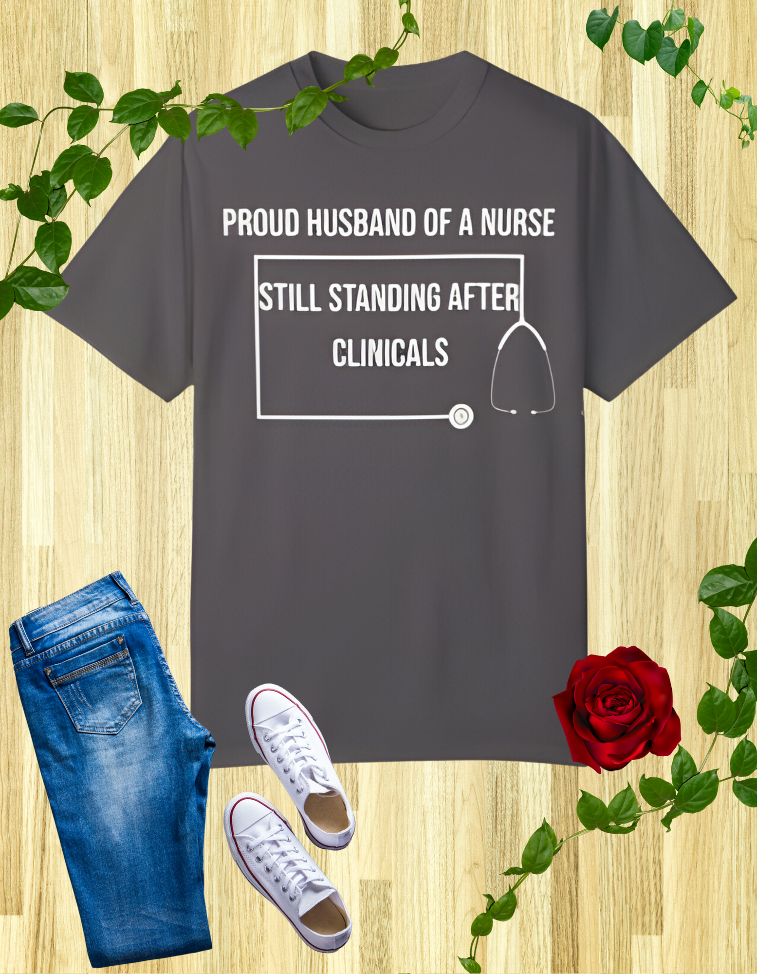 Graphic t-shirt for nurse's husband with 'Battle Tested & Textbook Approved' and 'Proud Husband of a Nurse - Still Standing After Clinicals' designs.