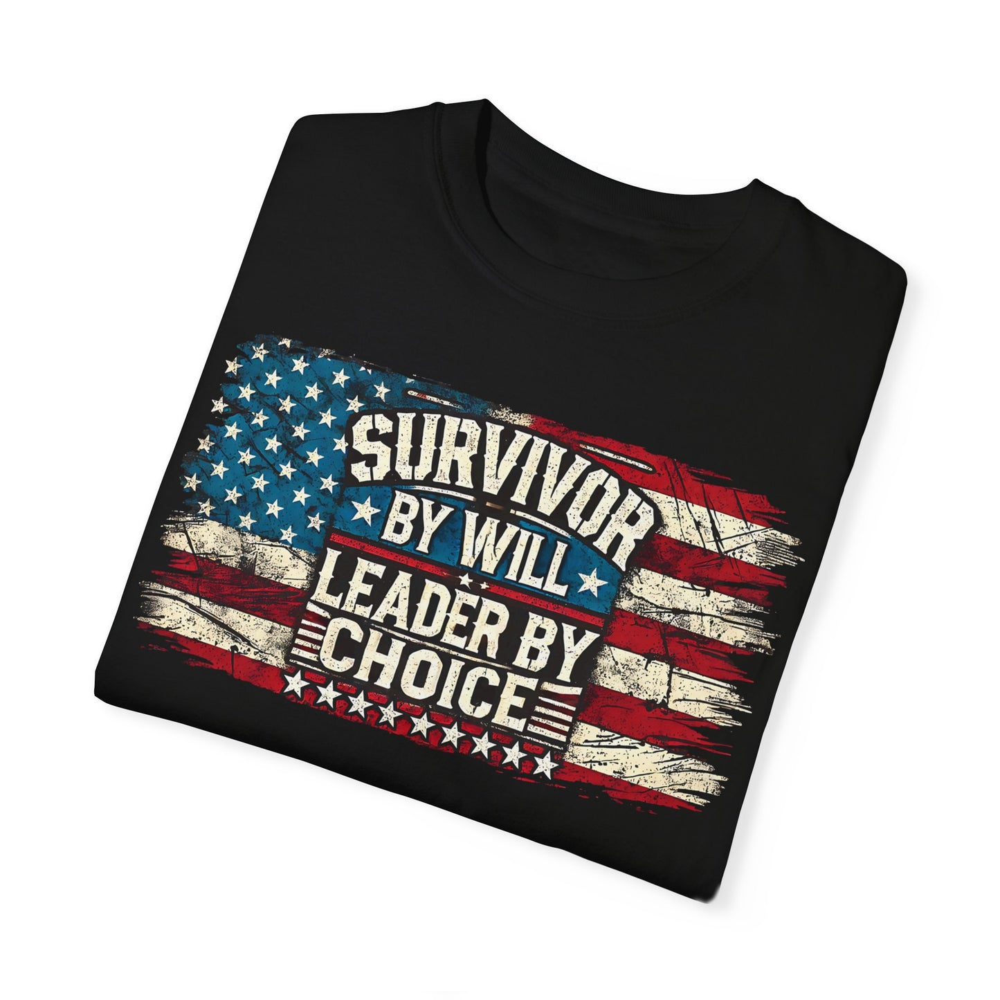 Patriotic T-Shirt - Survivor by Will, Leader by Choice | Vintage American Flag Design