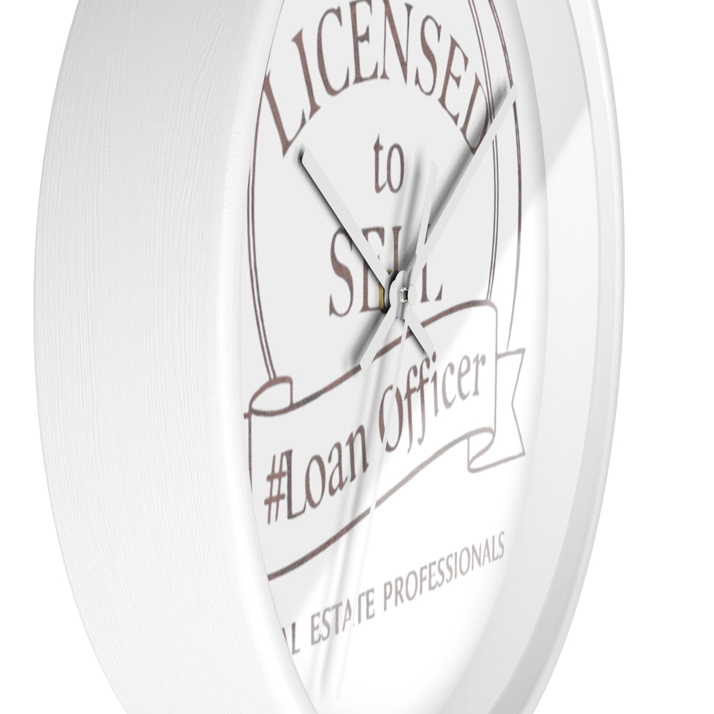 Time to Close Deals, Licensed to Sell Loan Officer Wall Clock