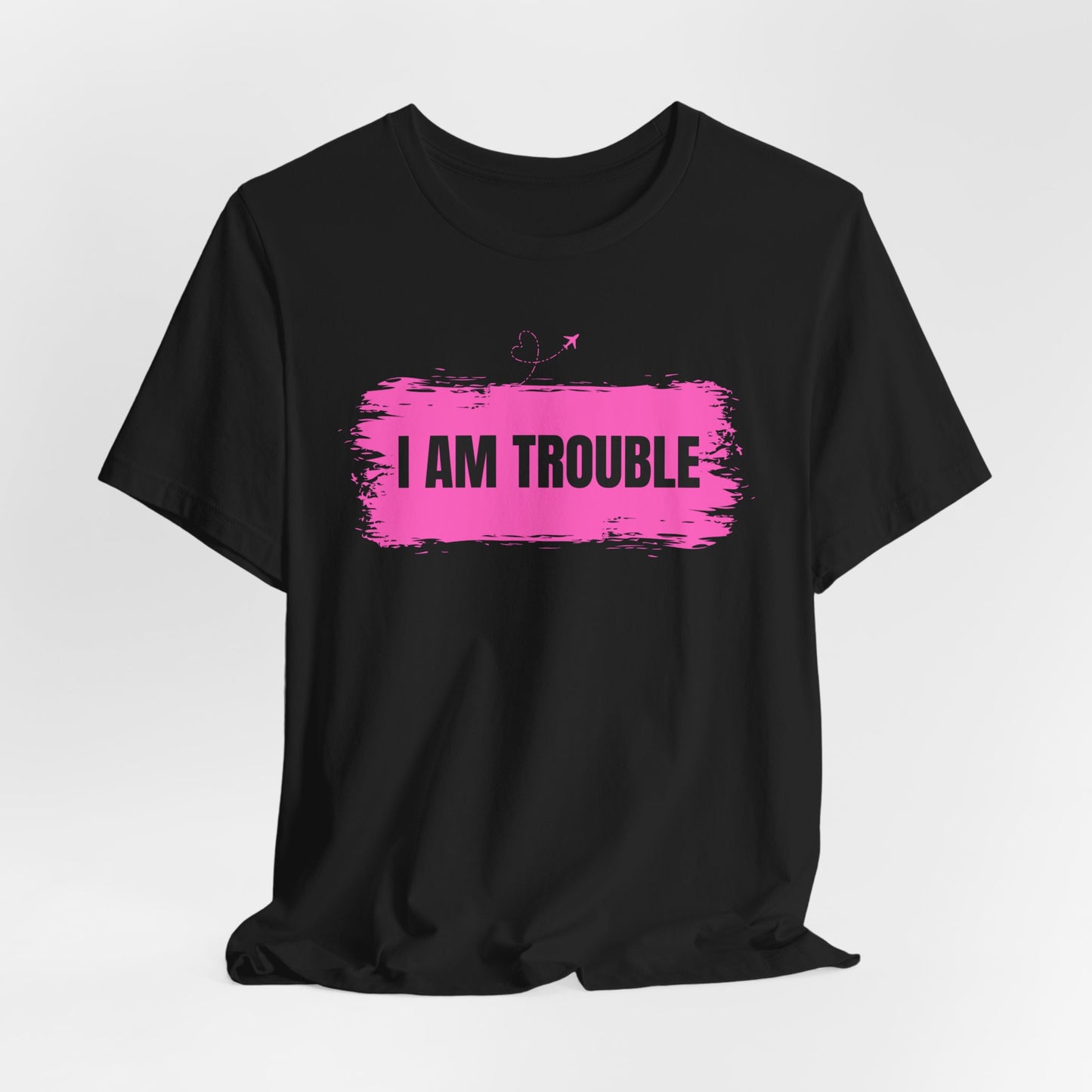 Funny Couples Shirt: I Am Trouble