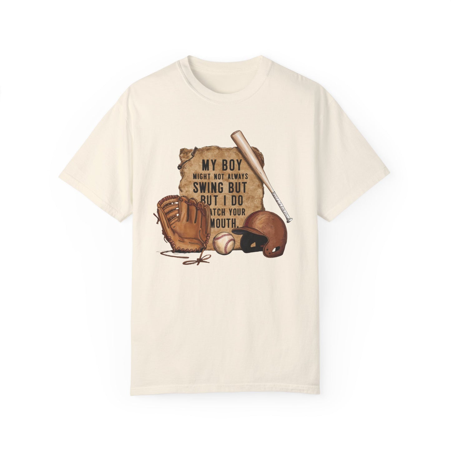 A t-shirt with a vintage-style baseball graphic featuring a baseball bat, glove, and helmet.  The text "My Boy Might Not Always Swing But I Do So Watch Your Mouth" is written in white above the graphic.