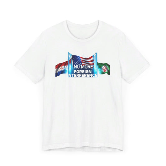 Bold 'No More Foreign Interference' 2024 T-Shirt Collection | Patriotic Political Statement Tees for Election Day