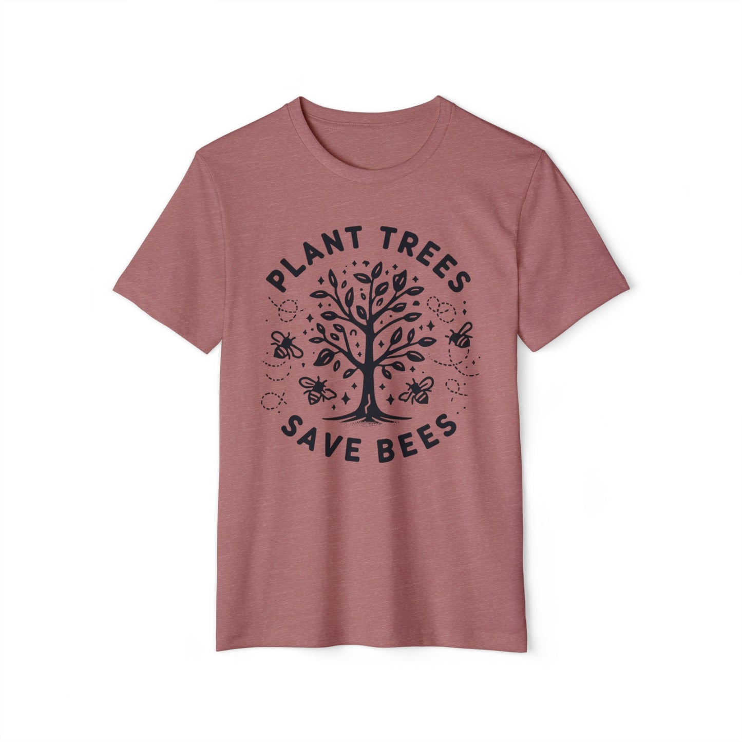 Plant Trees, Save Bees: Eco-Friendly 100% Organic Cotton Tee