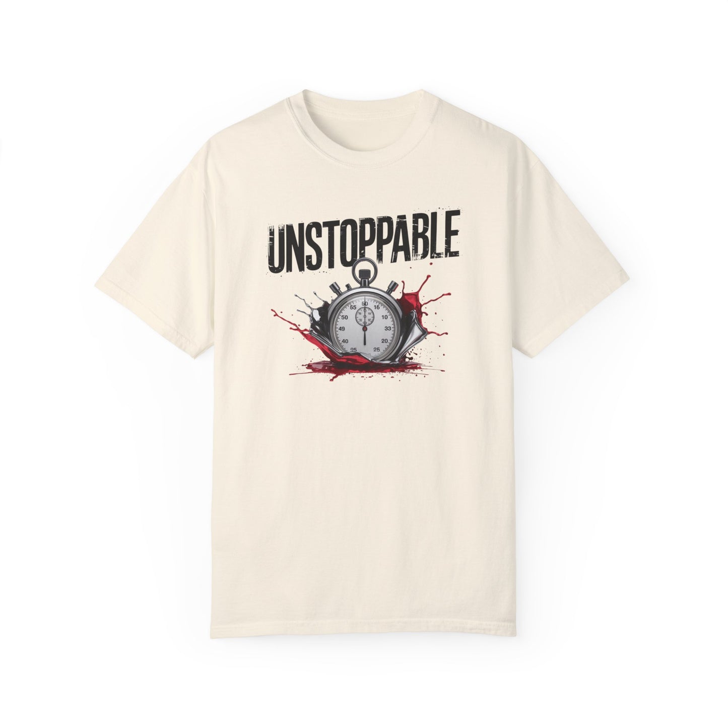 Unstoppable Motivational Unisex Garment-Dyed T-Shirt