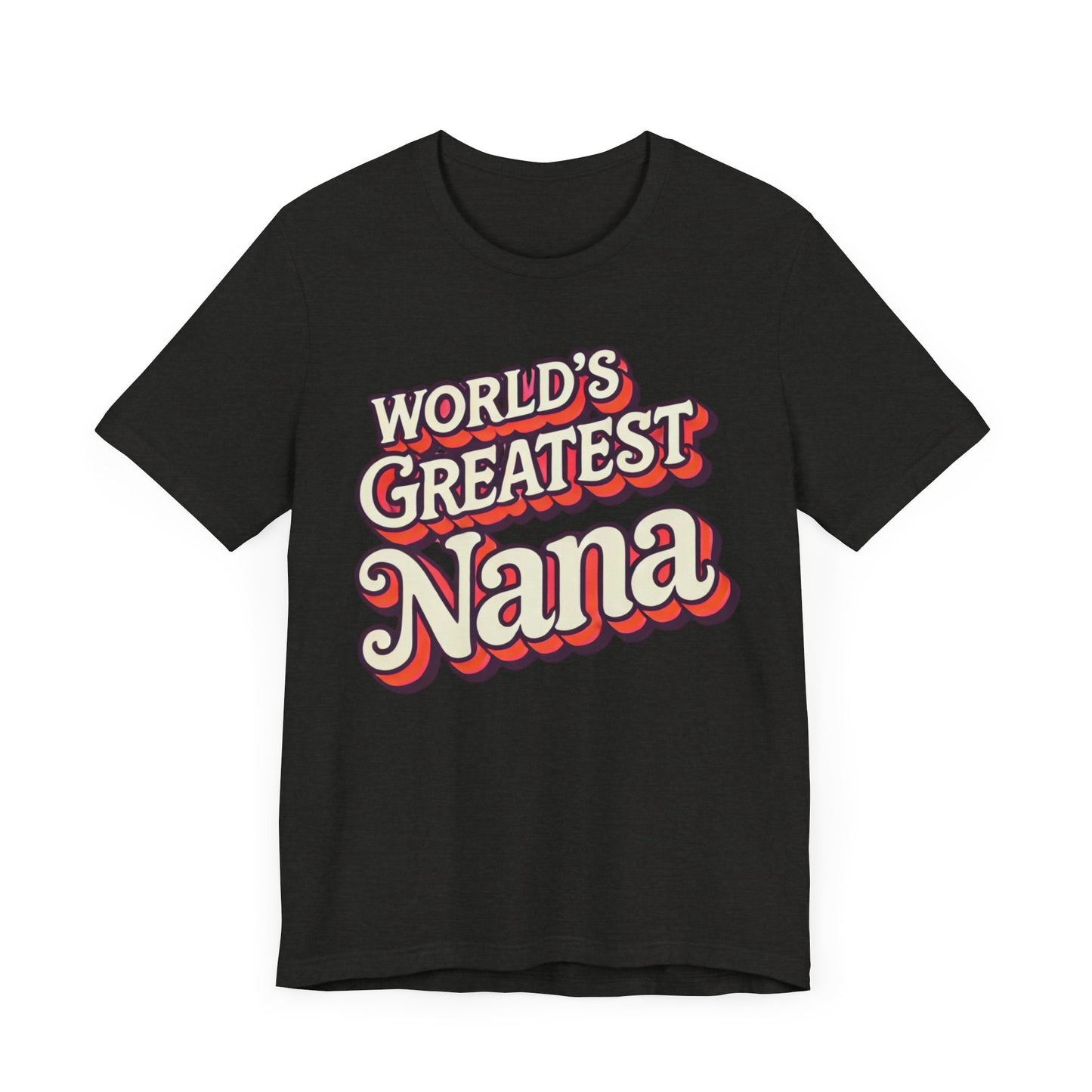 World's Greatest Nana t-shirt with colorful retro fonts, perfect for showing love and appreciation to your Nana.