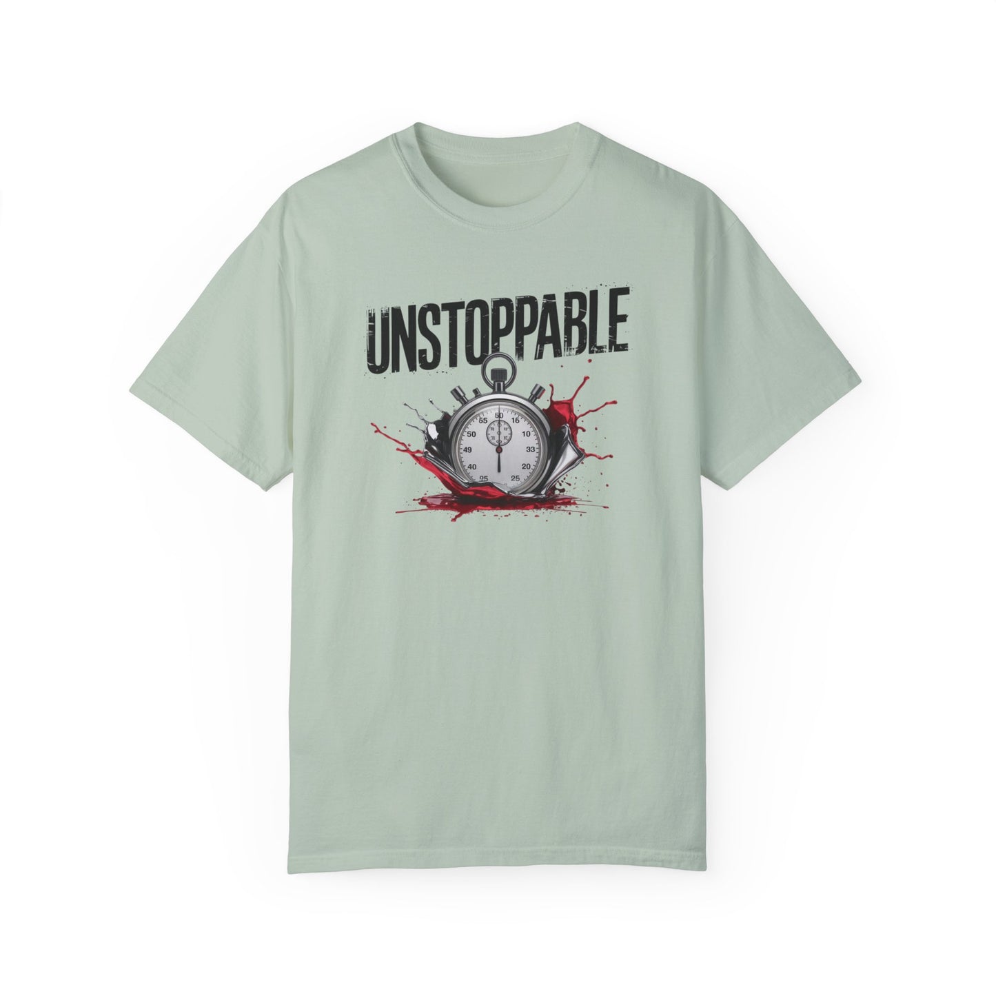 Unstoppable Motivational Unisex Garment-Dyed T-Shirt