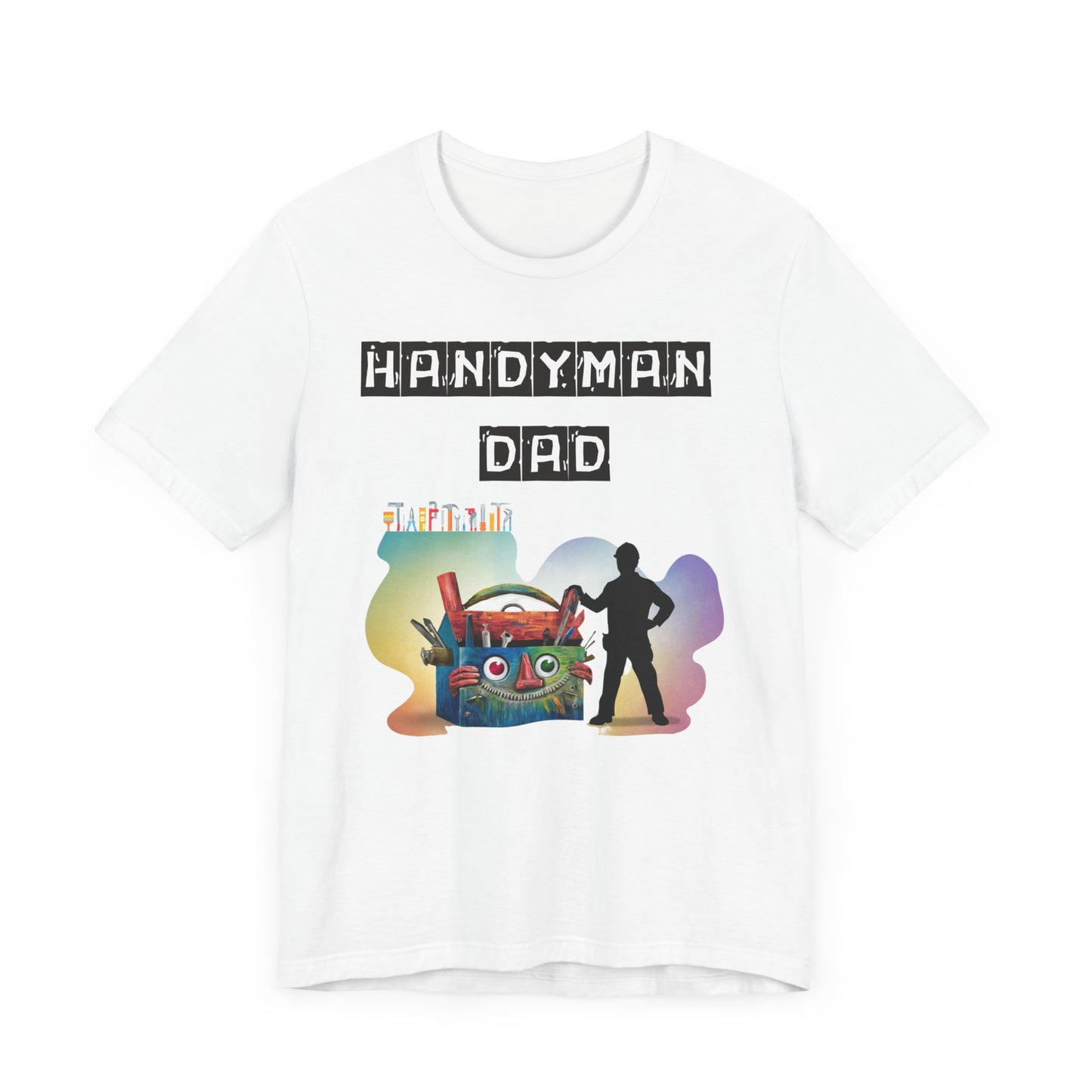 Handyman Dad T-Shirt - Perfect Father's Day Gift for the DIY Dad!