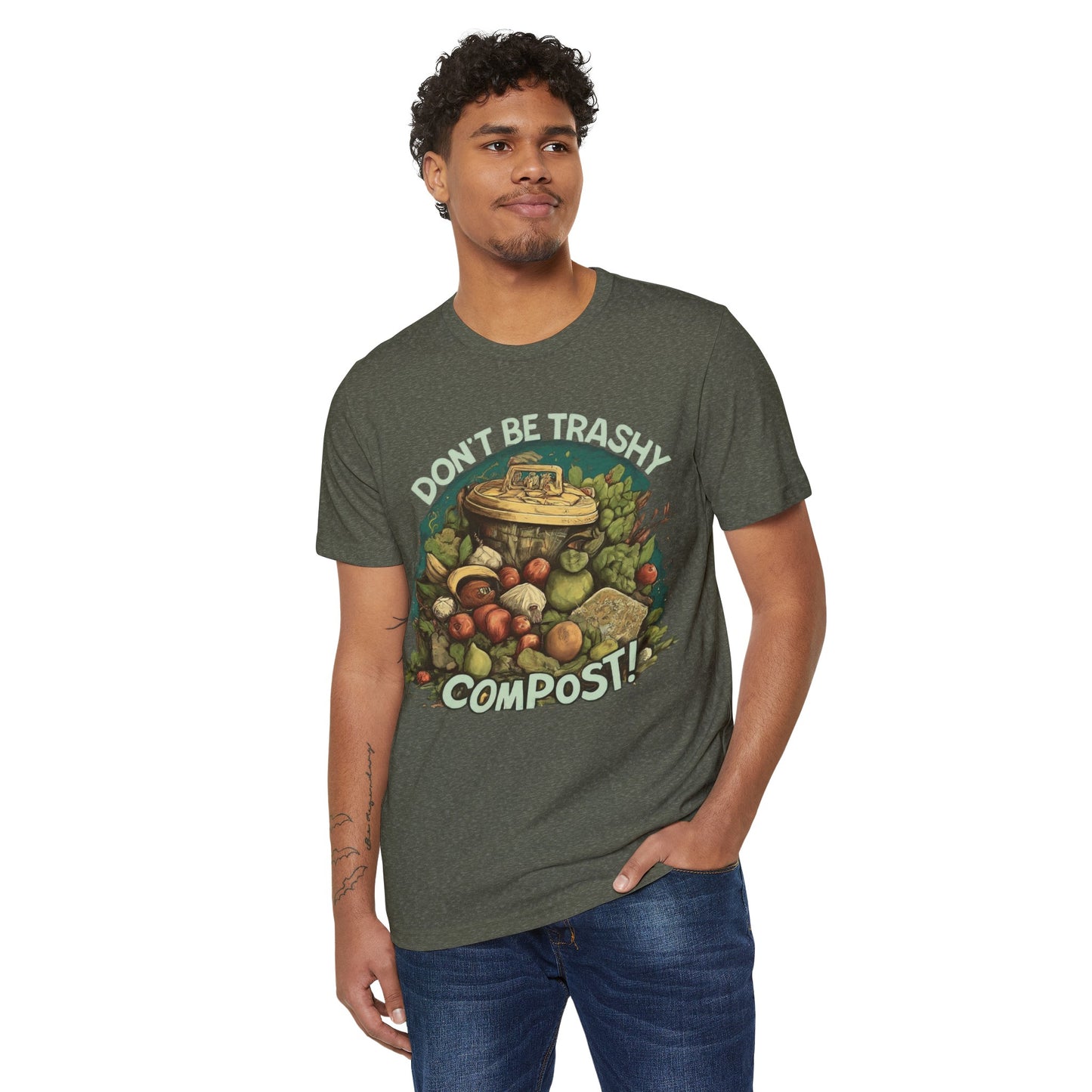 Don't Be Trashy, Compost! 100% Organic Cotton Eco-Friendly Tee