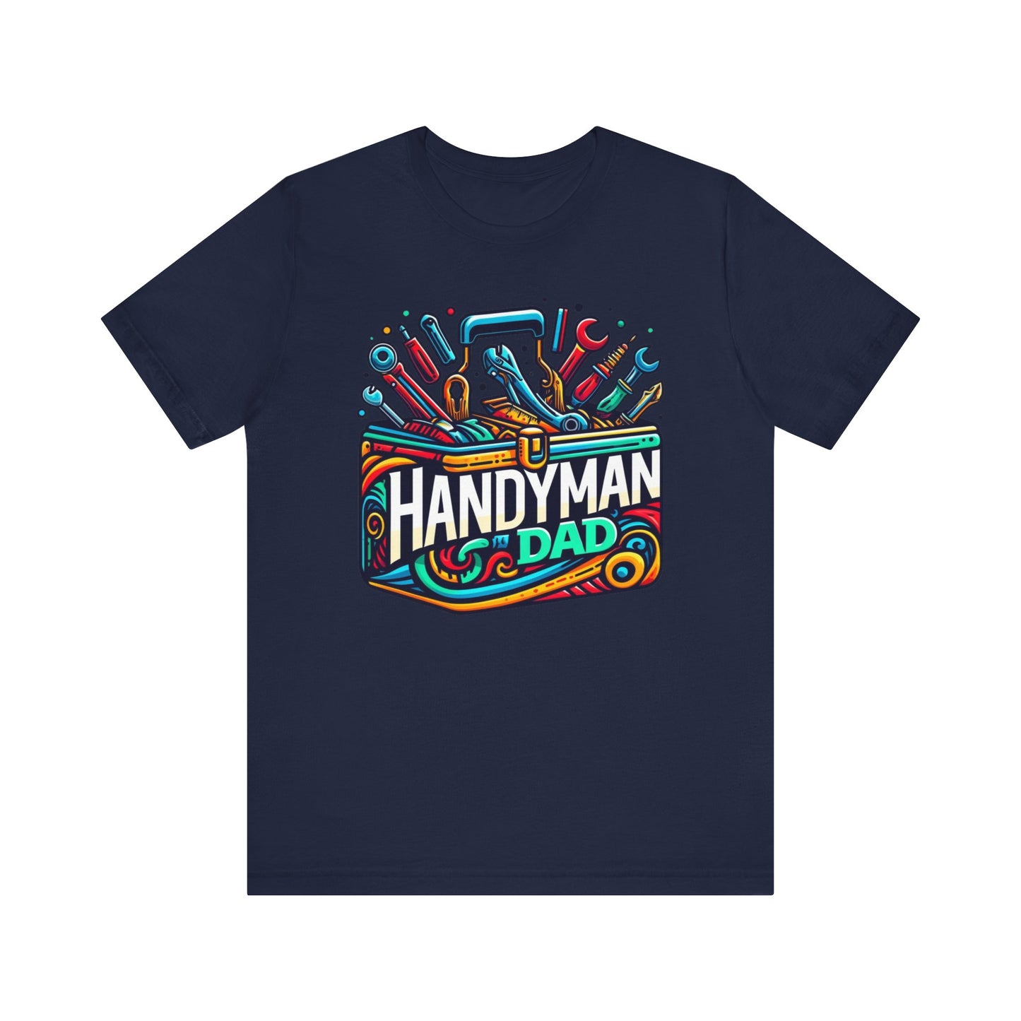 Handyman Dad T-Shirt - Perfect Father's Day Gift for the DIY Dad!