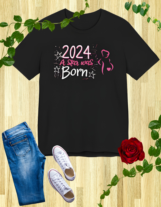 2024 A Star Was Born pregnancy announcement t-shirt with a cute design perfect for expectant mothers.