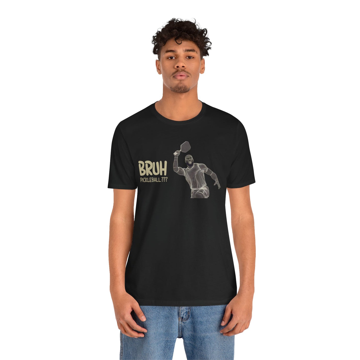 Bruh, Pickleball???" Funny Pickleball T-Shirt