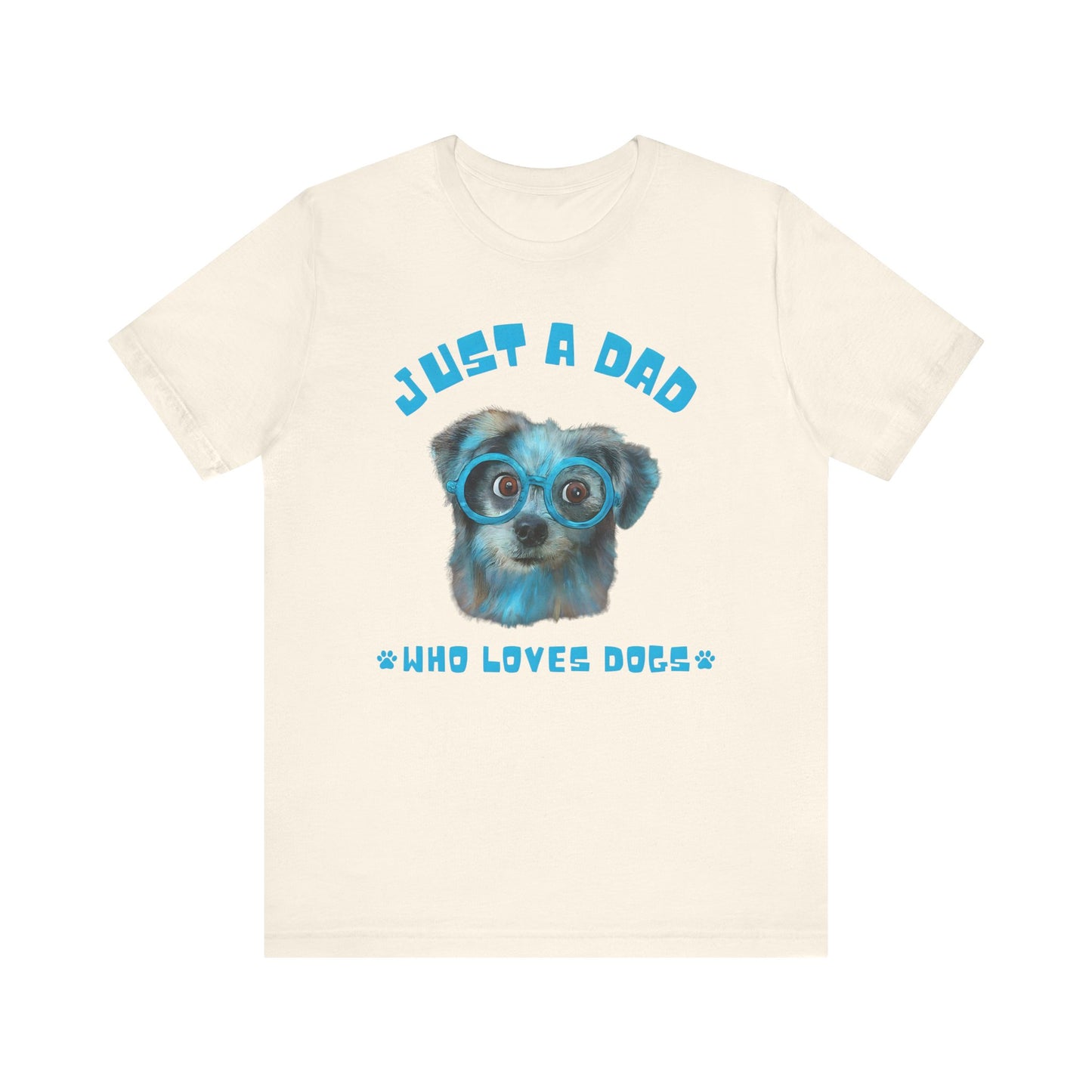 Just a Dad Who Loves Dogs T-Shirt | Perfect Gift for Dog-Loving Dads