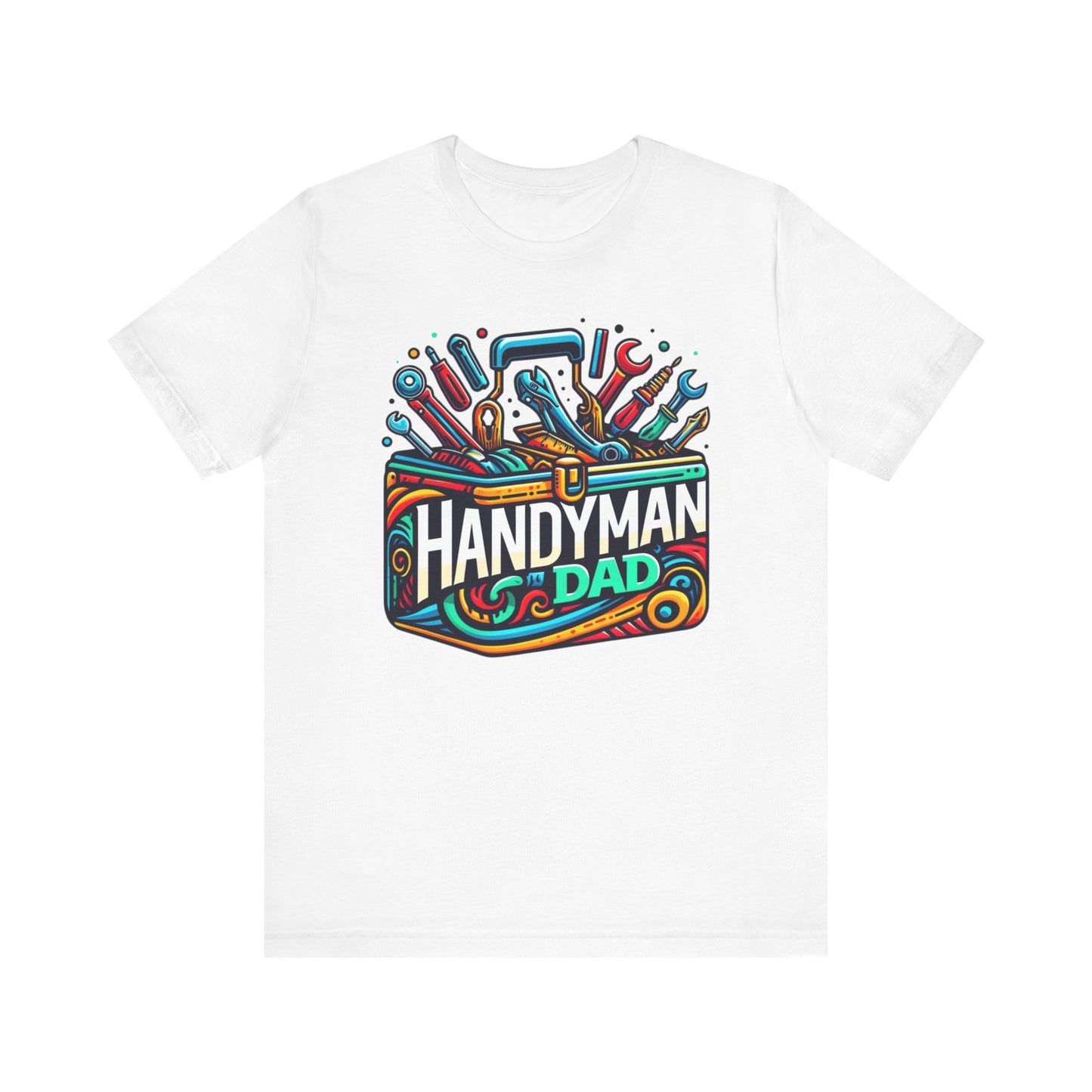 Handyman Dad T-Shirt - Perfect Father's Day Gift for the DIY Dad!