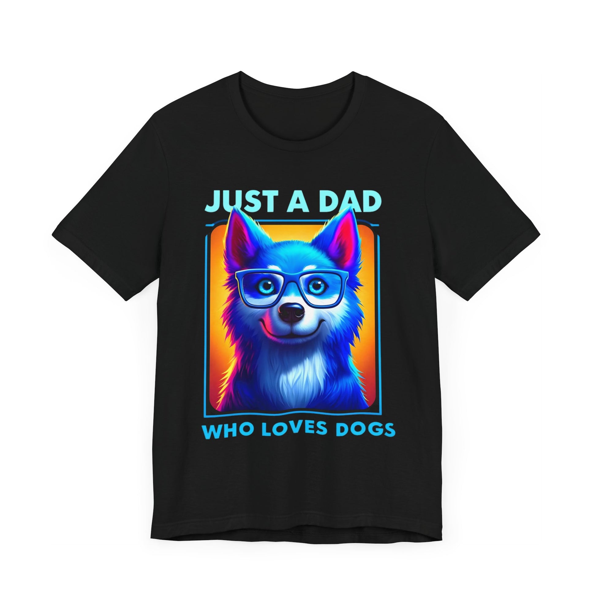 T-shirt featuring a vibrant and colorful graphic of a dog wearing glasses, with the text "Just a Dad Who Loves Dogs" prominently displayed. Perfect for dog dads and Father's Day gifts.