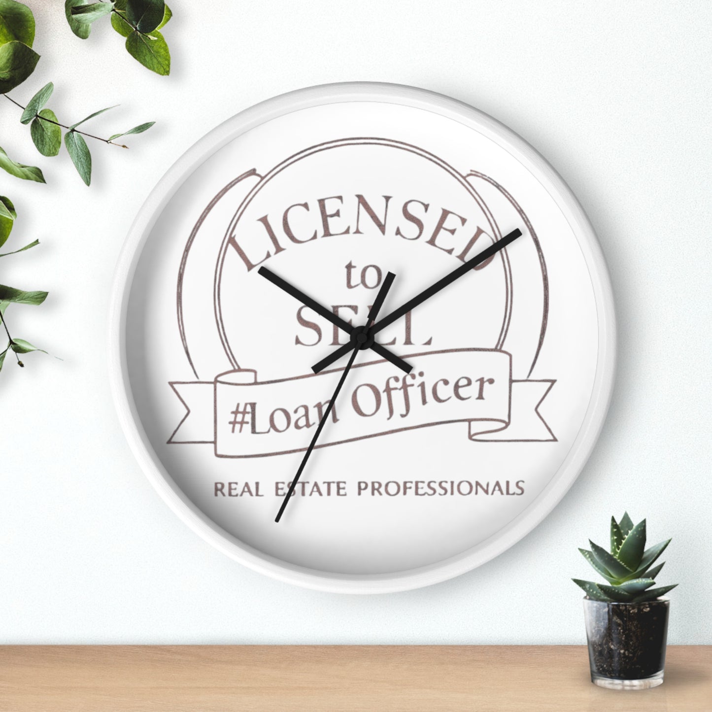 Time to Close Deals, Licensed to Sell Loan Officer Wall Clock