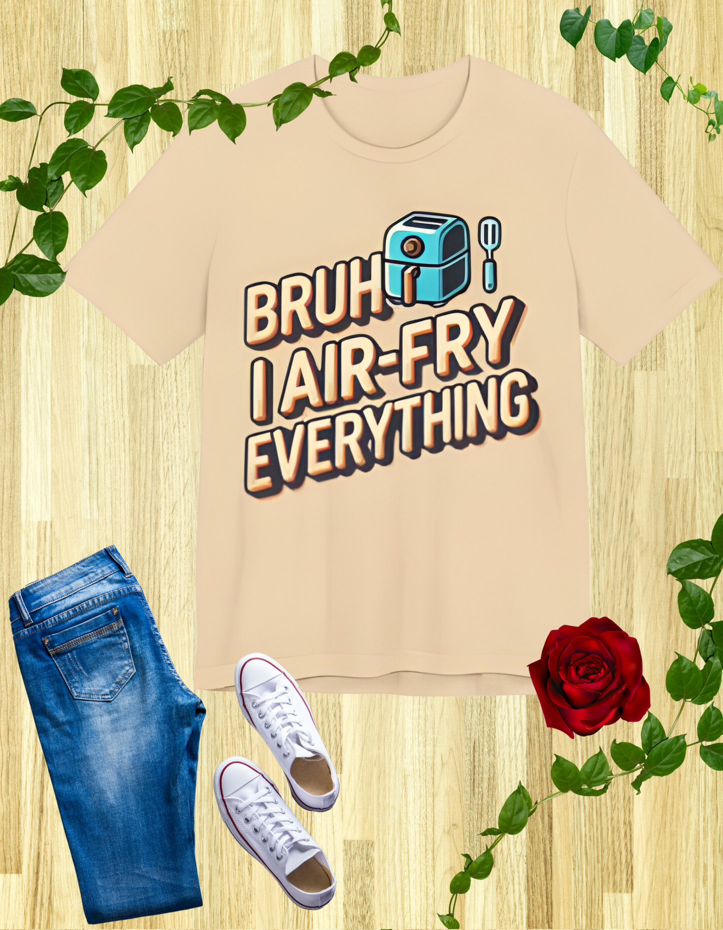 T-Shirt with the text 'Bruh, I Air-Fry Everything' and an illustration of an air fryer, perfect for cooking enthusiasts and air fryer lovers.