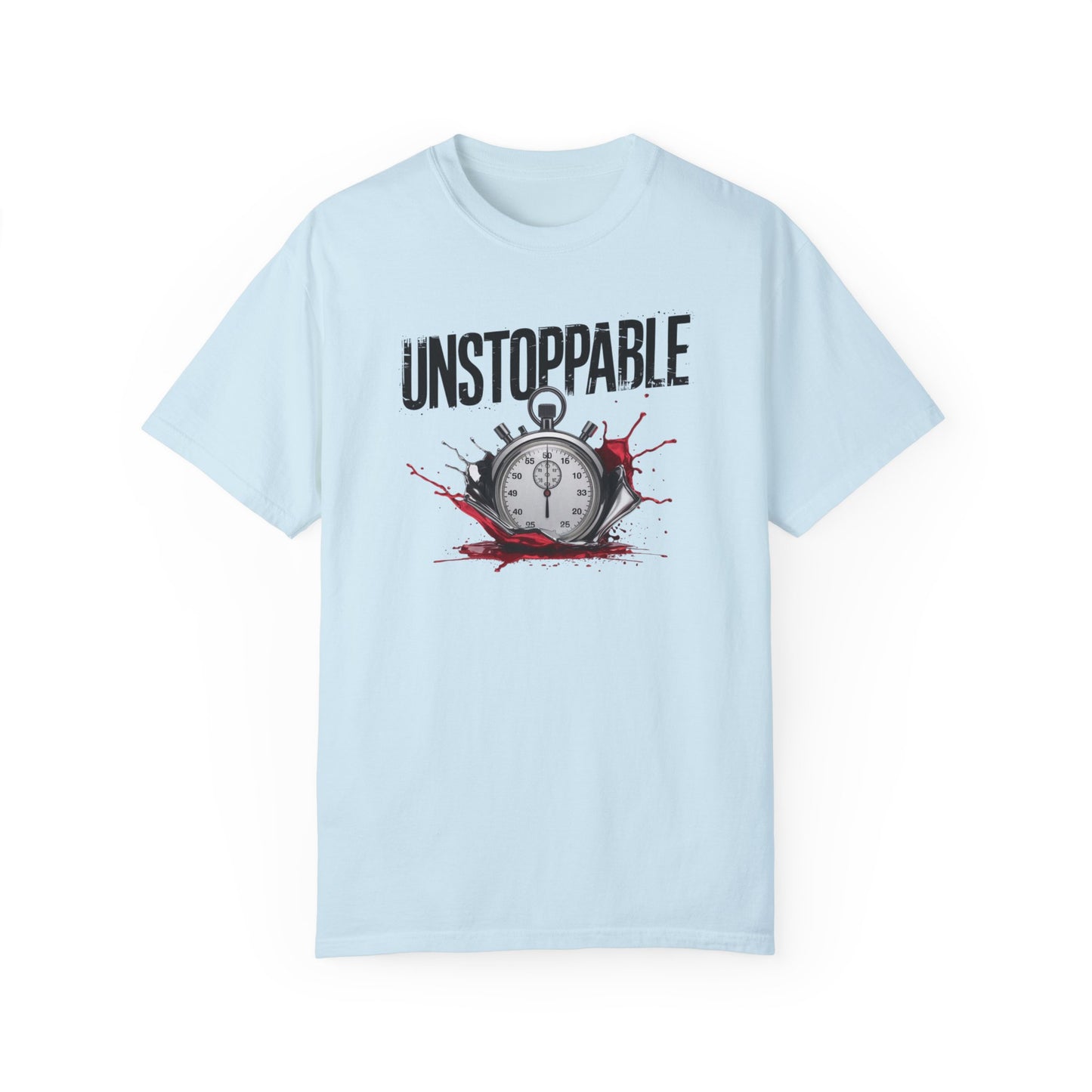 Unstoppable Motivational Unisex Garment-Dyed T-Shirt