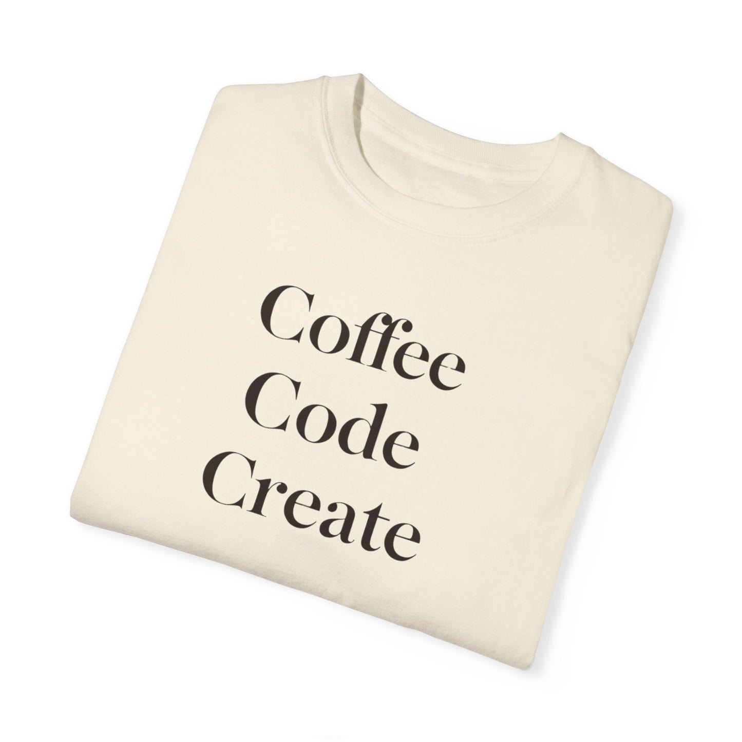 Coffee Code Create Unisex Garment-Dyed T-Shirt | Casual Wear for Creatives