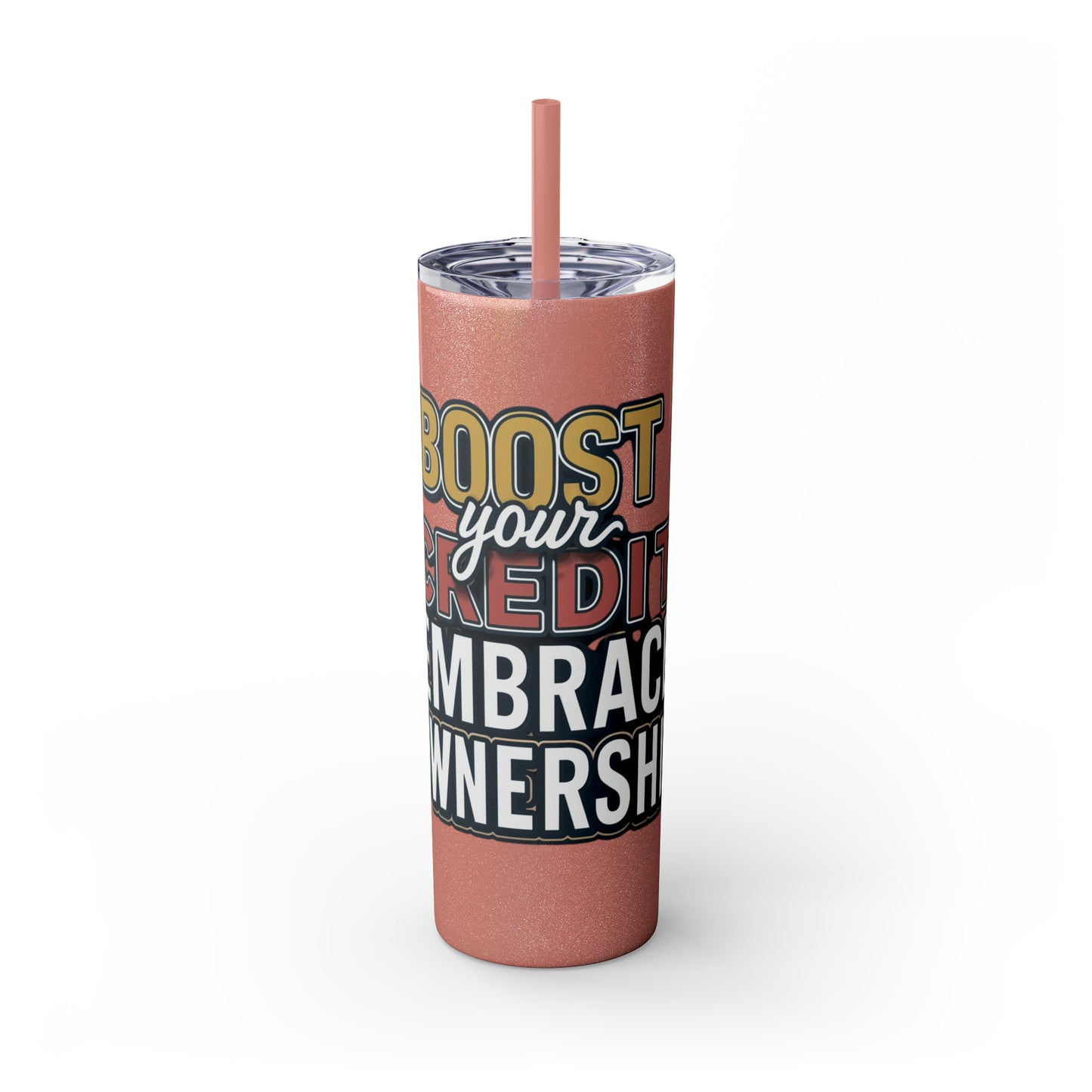 Sip Your Way to Success - Credit & Ownership Skinny Tumbler