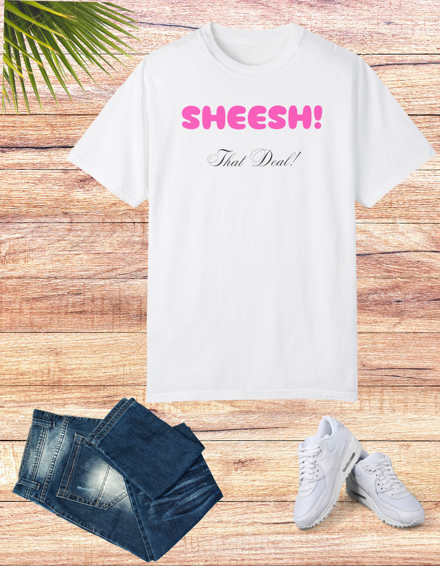 Pop Culture Catchphrase Tee: 'Sheesh! That Deal!