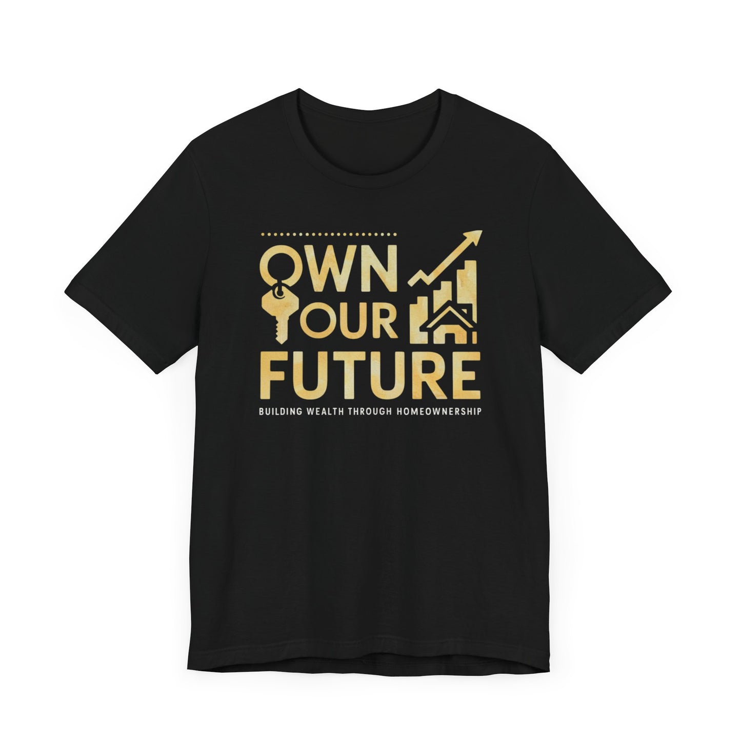 Own Your Future t-shirt with a motivational design, perfect for mortgage loan officers and real estate professionals.