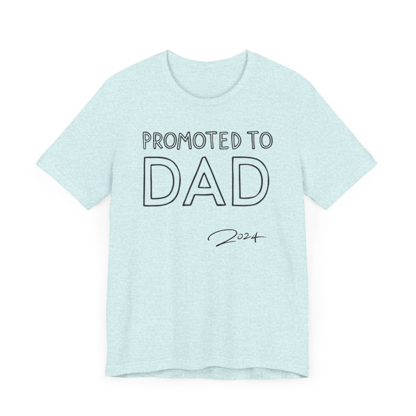 Promoted to Dad 2024 T-Shirt | Celebrate Fatherhood with Style