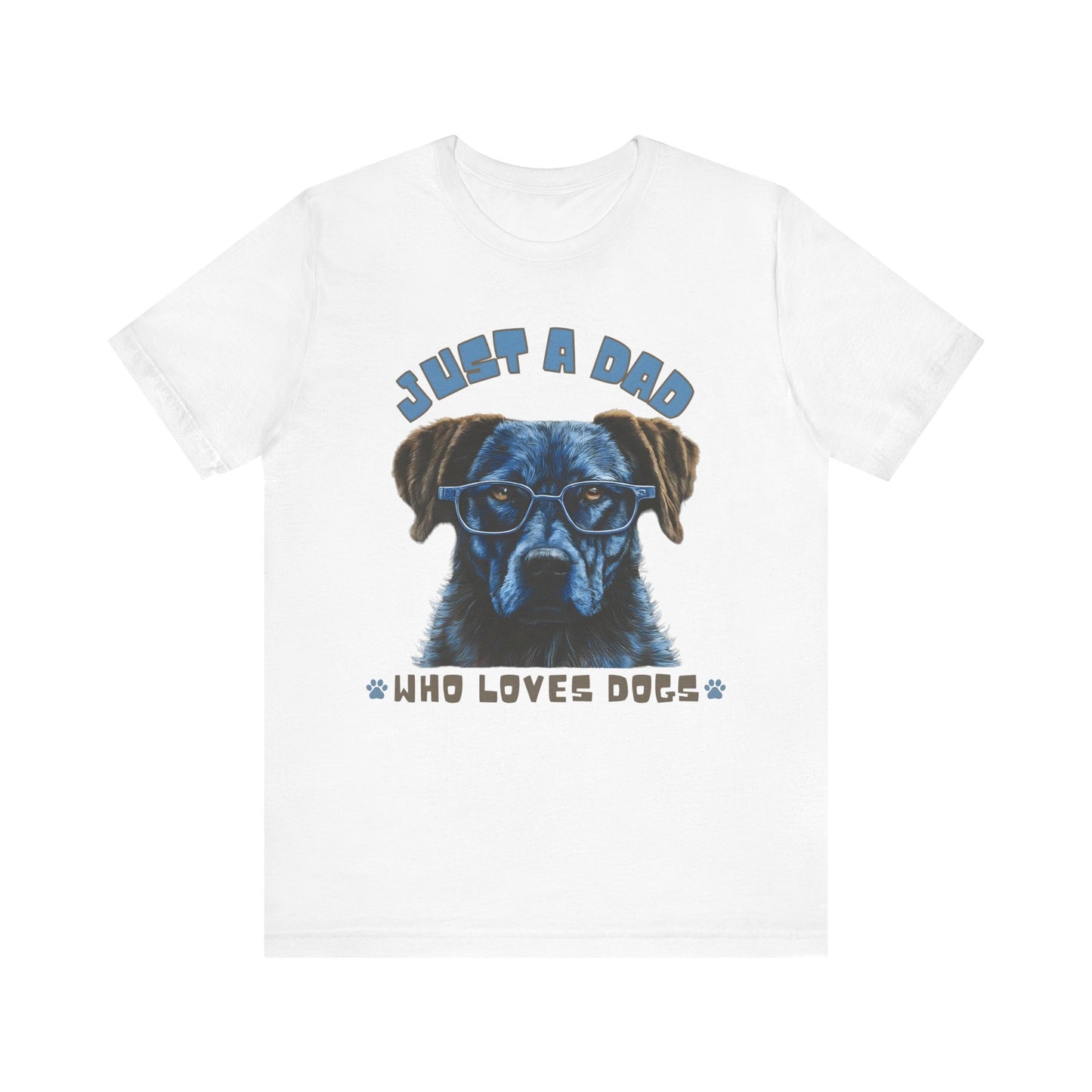 Just a Dad Who Loves Dogs T-Shirt | Perfect Gift for Dog-Loving Dads