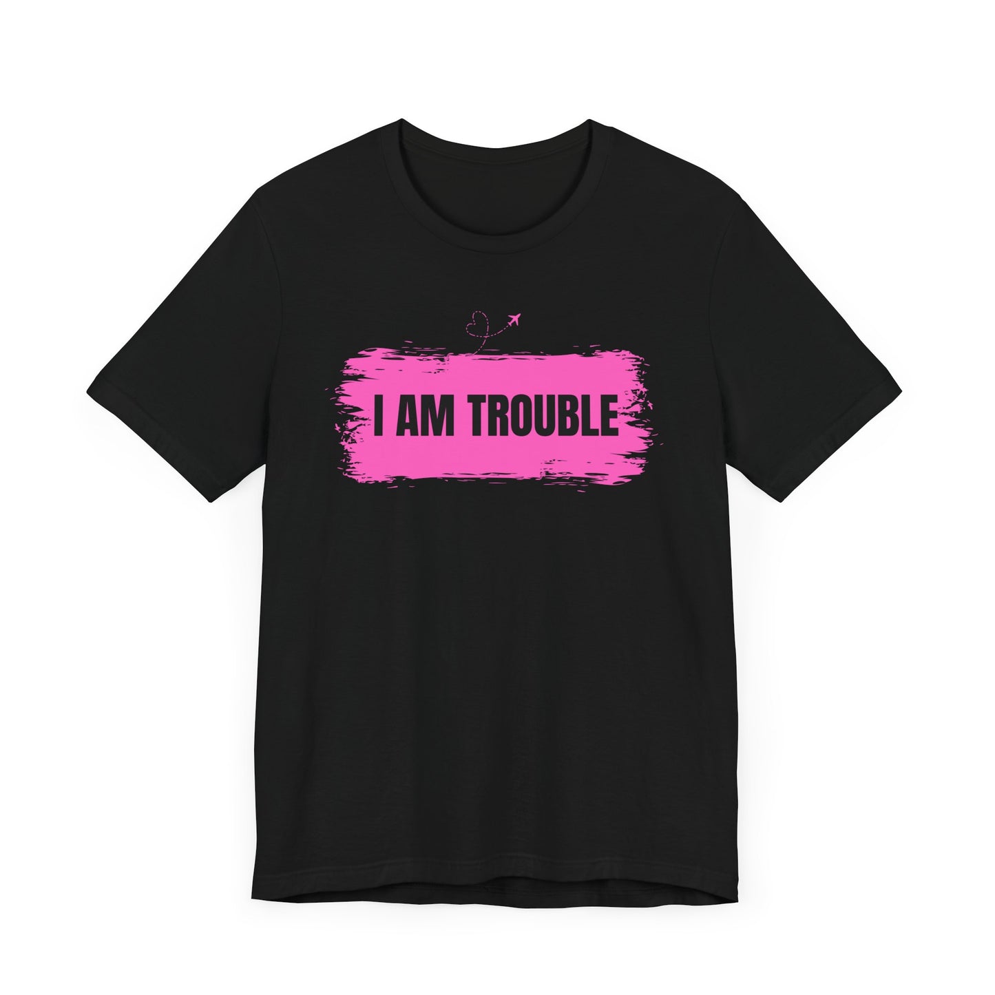 Funny Couples Shirt: I Am Trouble