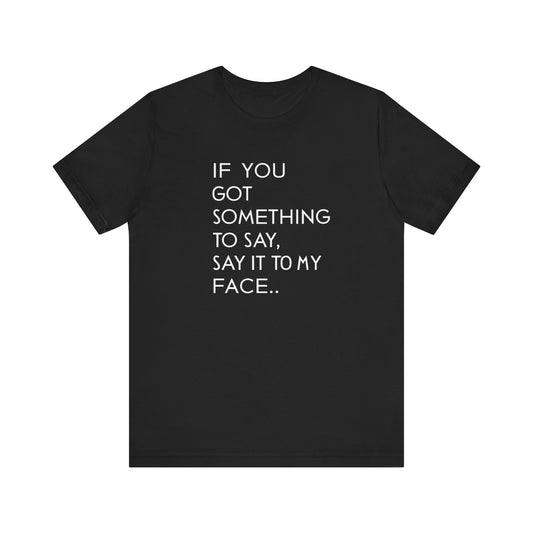 Bold 'Say It to My Face' T-Shirt Collection | Vintage Political Humor and Cat Lover Gift Tees