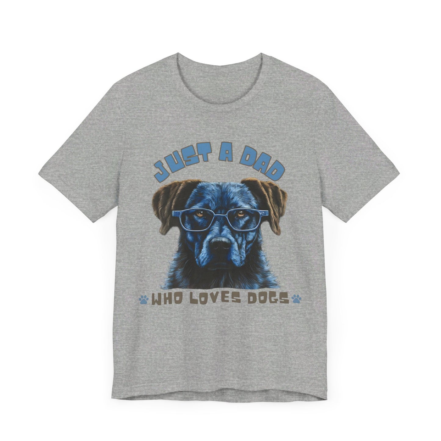 Just a Dad Who Loves Dogs T-Shirt | Perfect Gift for Dog-Loving Dads