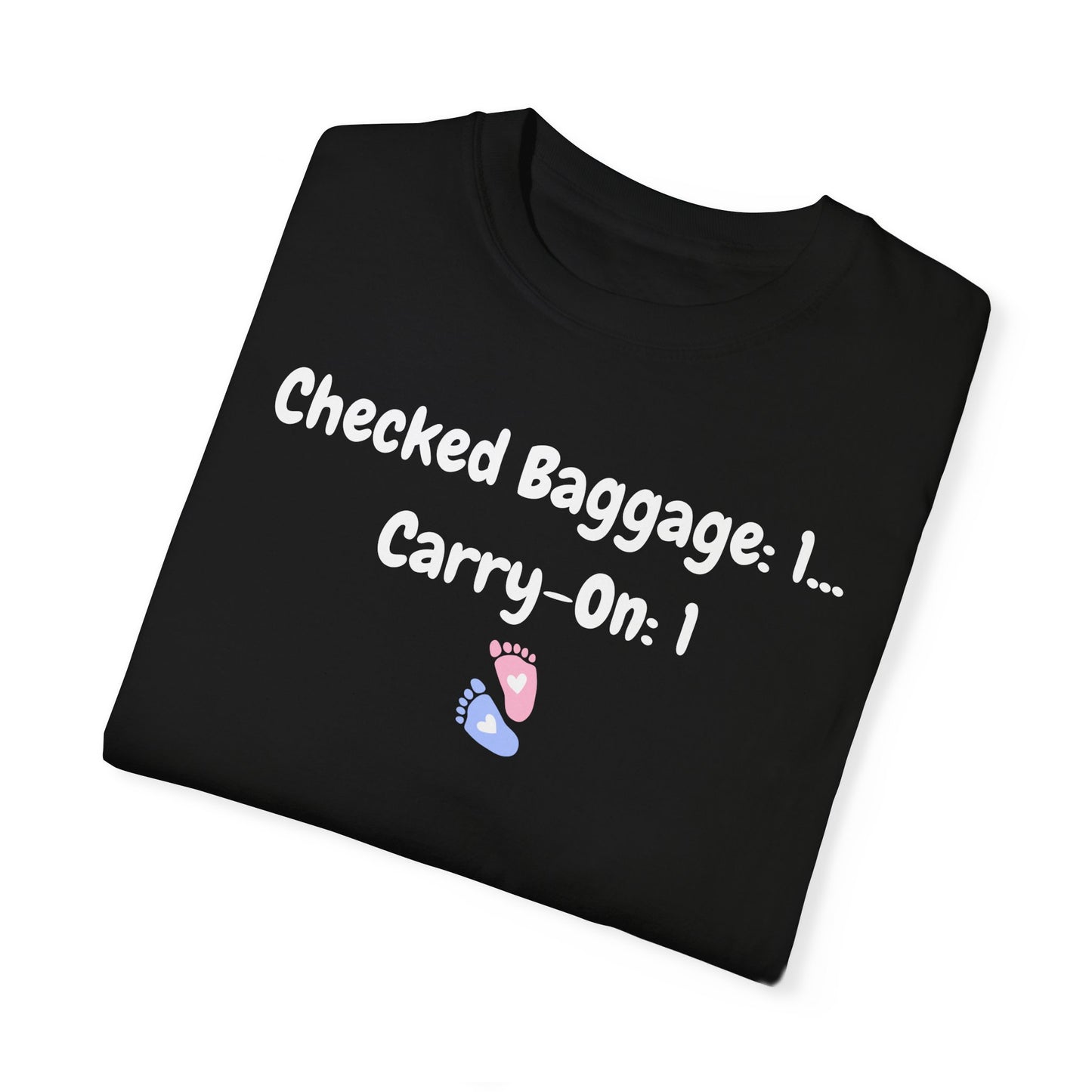 Black t-shirt featuring a playful design with the text "Checked Baggage: 1... Carry-On: 1" and tiny baby footprints.