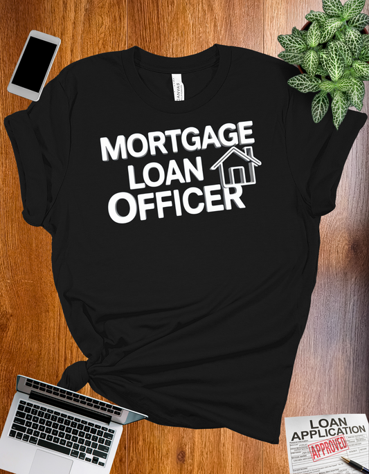 Mortgage Loan Officer t-shirt with a modern design, perfect for mortgage loan officers and real estate professionals.