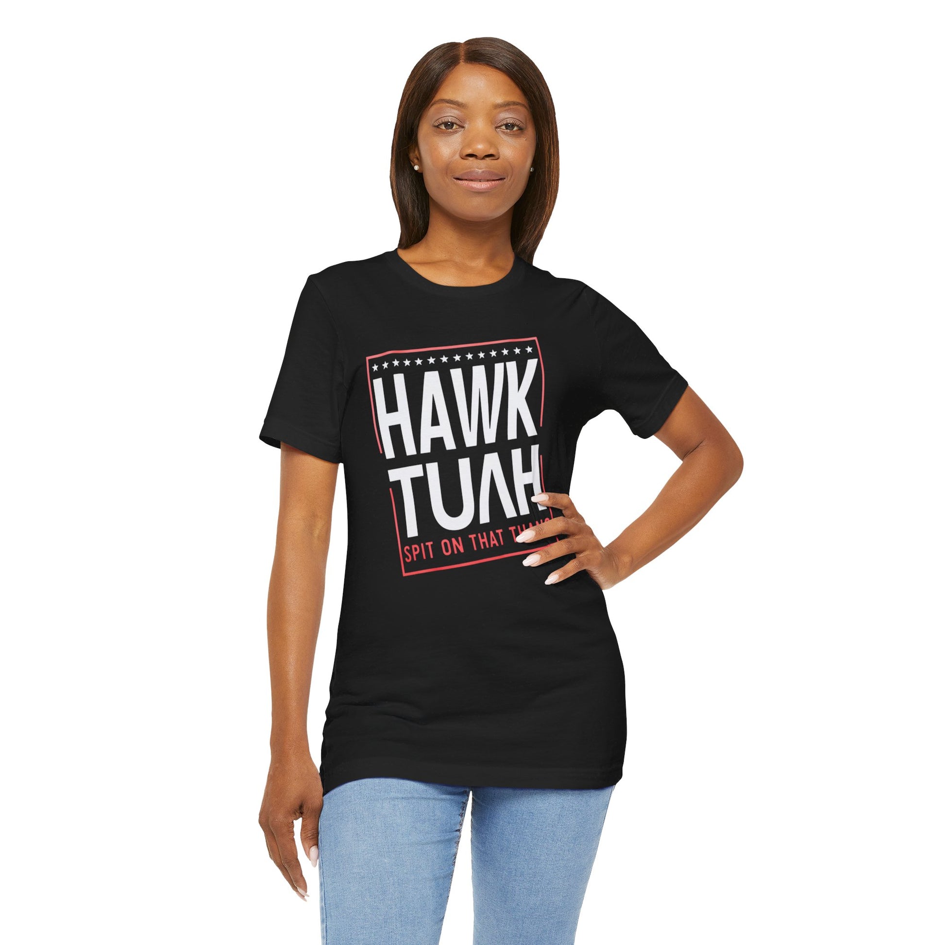 Black t-shirt with "HAWK TUAH SPIT ON THAT THANG" in bold letters.