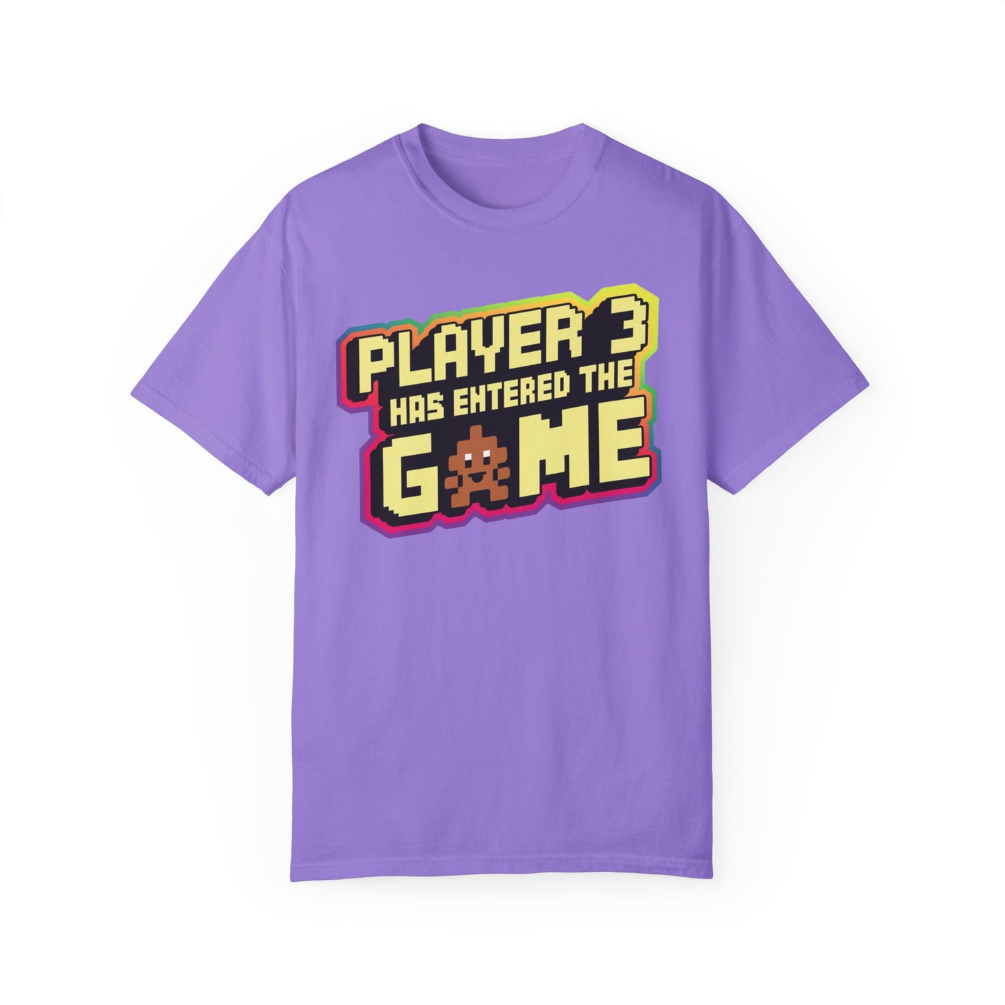 Multi-colored t-shirts featuring the text "Player 3 Has Entered the Game" in a retro gaming design.