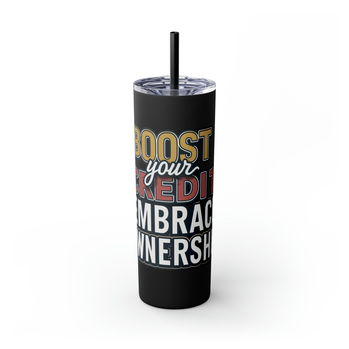 Sip Your Way to Success - Credit & Ownership Skinny Tumbler