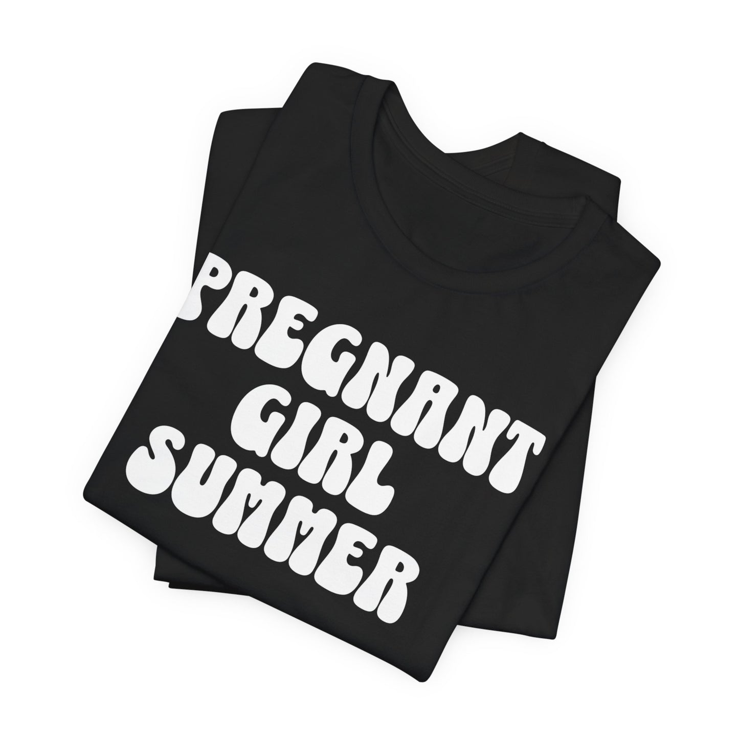 Black t-shirt with "PREGNANT GIRL SUMMER" in bold, playful white text.