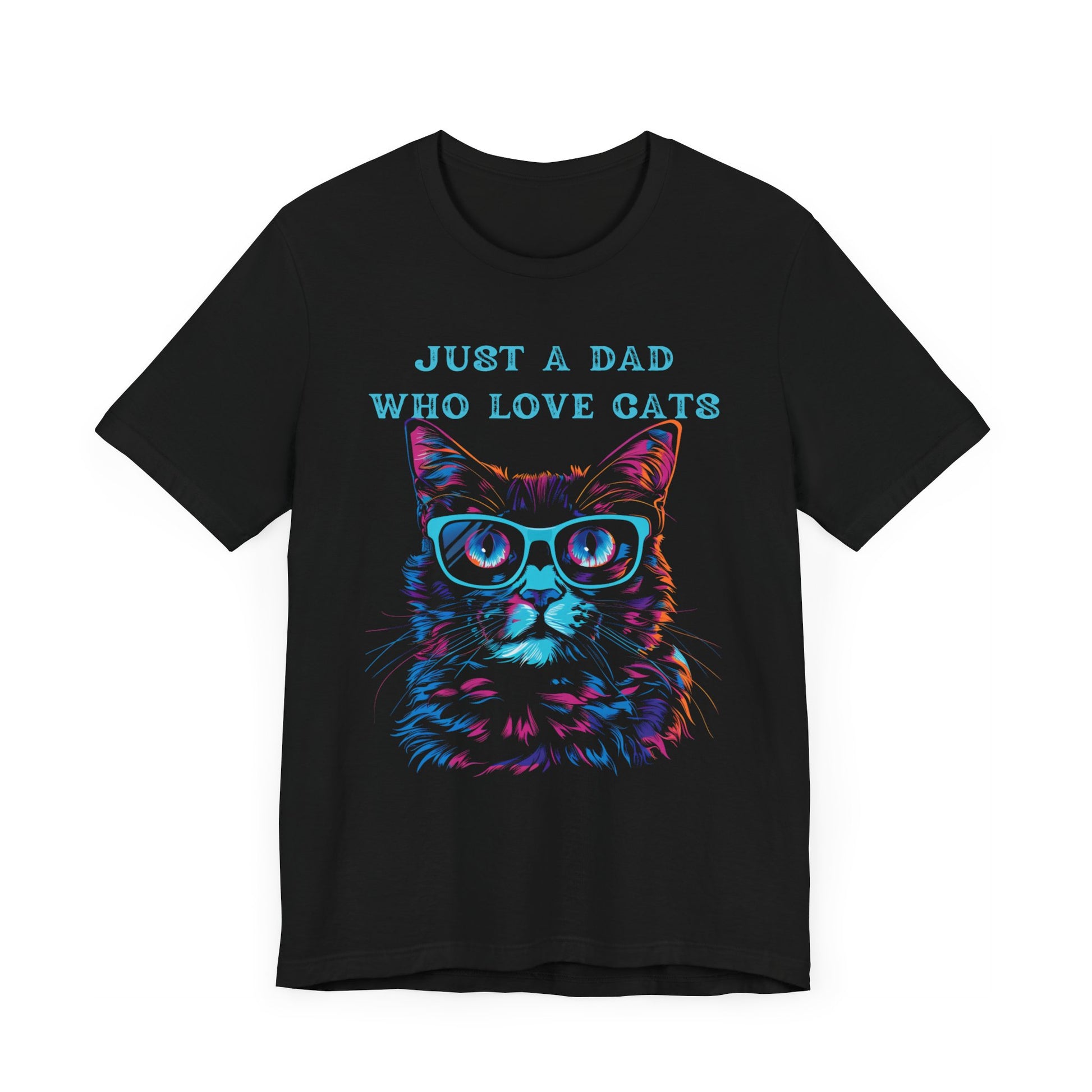 T-shirt featuring a vibrant and colorful graphic of a cat wearing glasses, with the text "Just a Dad Who Loves Cats" prominently displayed. Perfect for cat dads and Father's Day gifts.