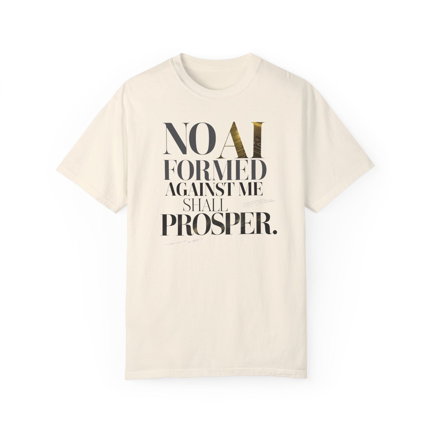 Inspirational Unisex T-Shirt - "No AI Formed Against Me Shall Prosper"