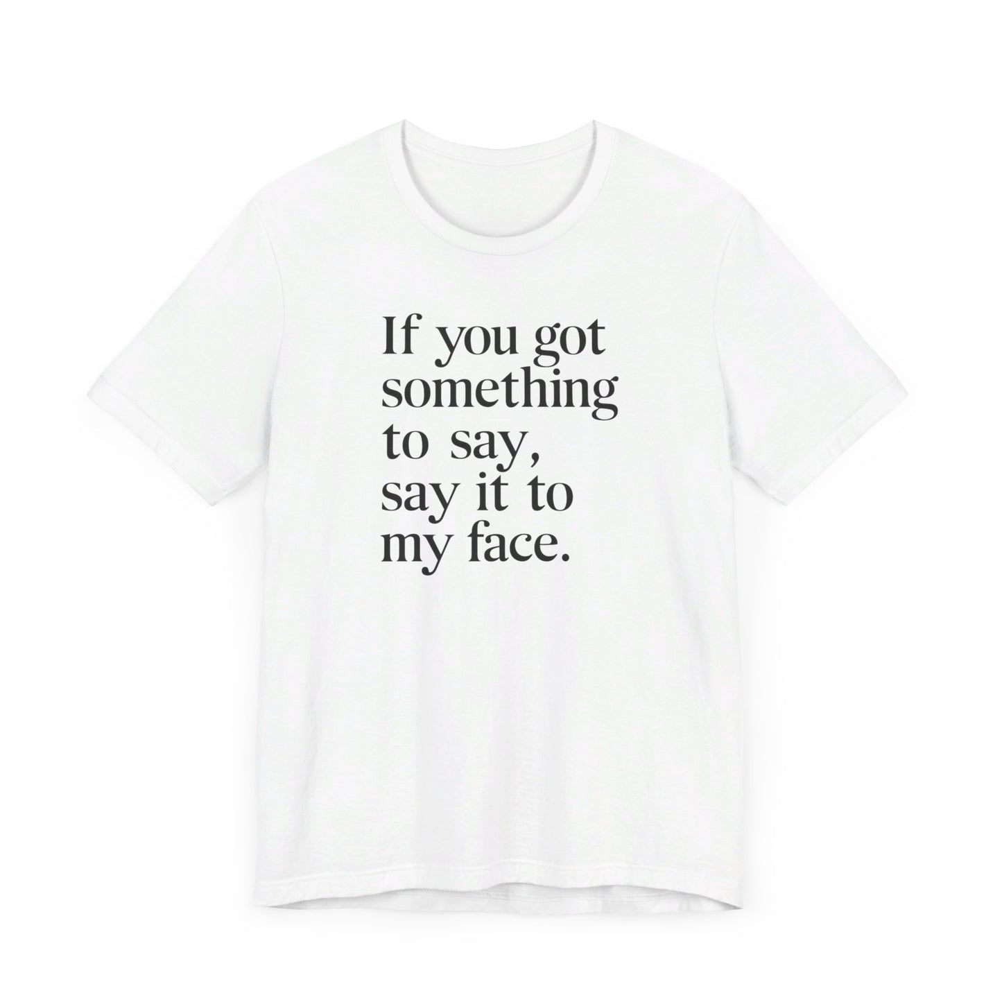 Bold 'Say It to My Face' T-Shirt Collection | Vintage Political Humor and Cat Lover Gift Tees