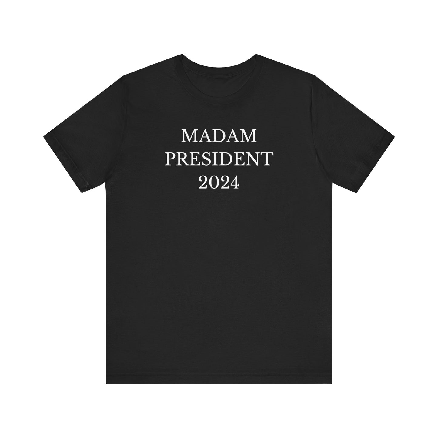 Kamala Harris 'Madam President 2024' T-Shirt - Bold Front and Back Design