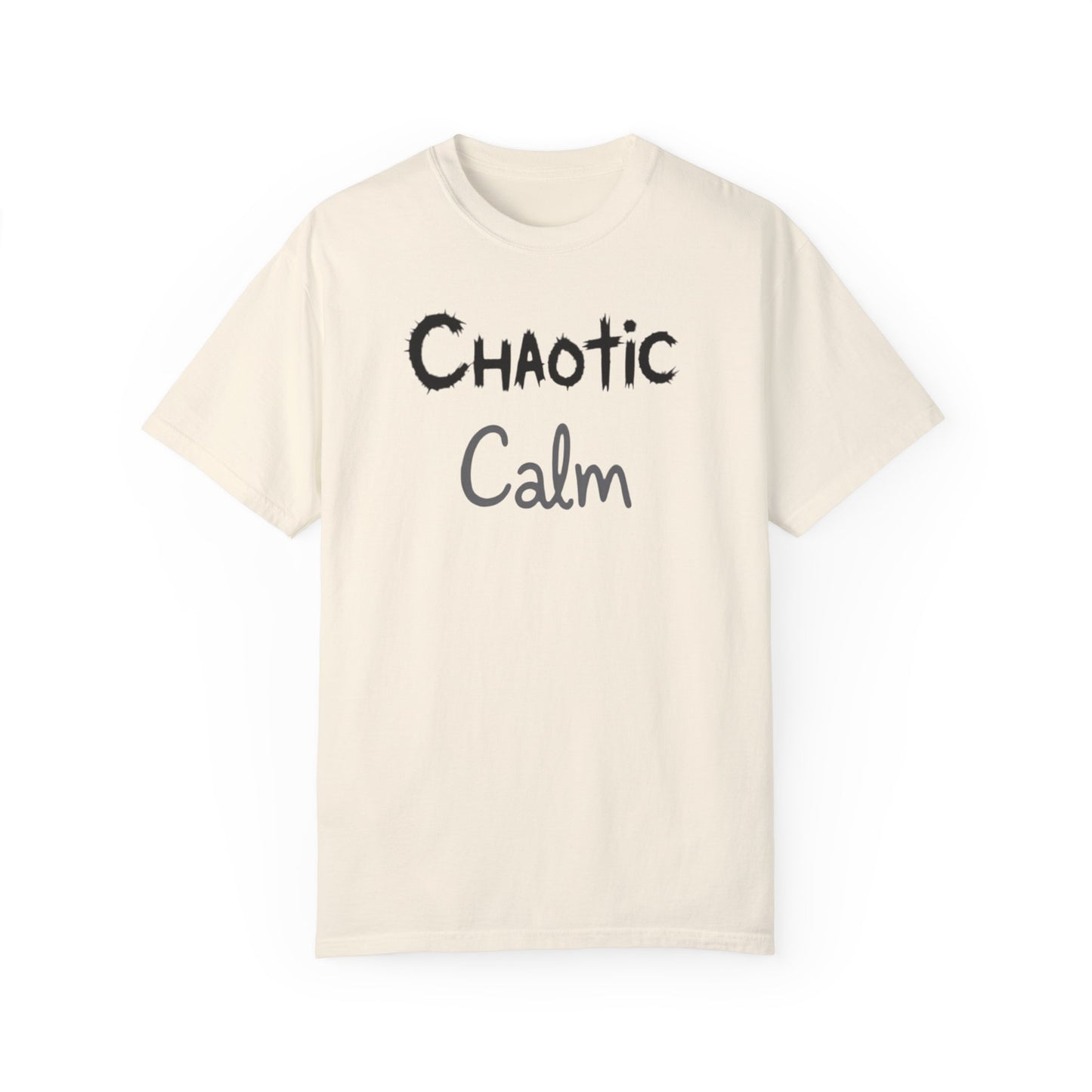 Unisex 'Chaotic Calm' Garment-Dyed T-Shirt - Comfortable & Stylish Casual Wear