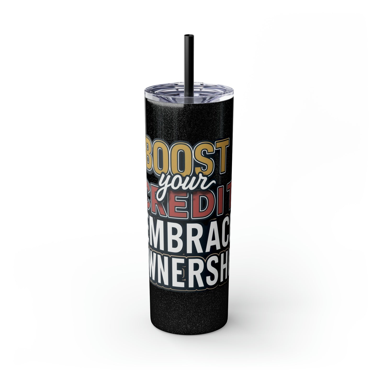 Sip Your Way to Success - Credit & Ownership Skinny Tumbler