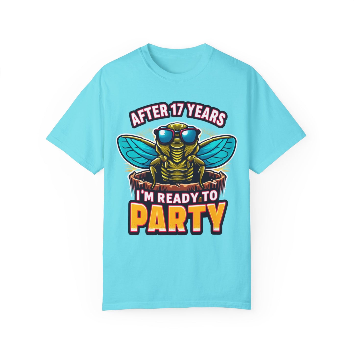 Unisex t-shirt featuring a cartoon cicada with sunglasses, captioned 'After 17 years I'm ready to party', designed for cicada lovers and bug enthusiasts.