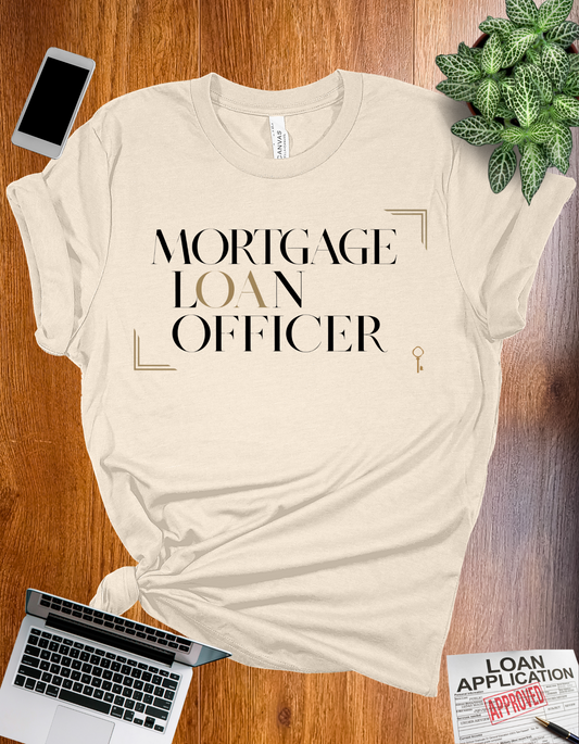 Elegant Mortgage Loan Officer t-shirt, perfect for mortgage loan officers and real estate professionals.