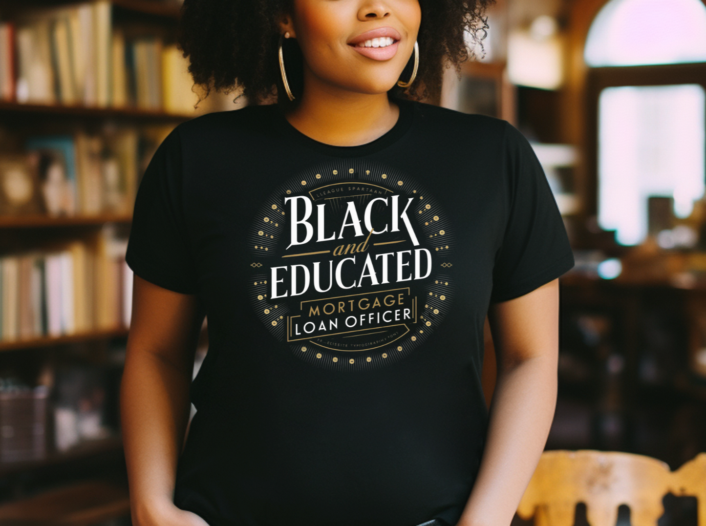 Empowerment in Finance: Bold Black & Educated Mortgage Pro Tees