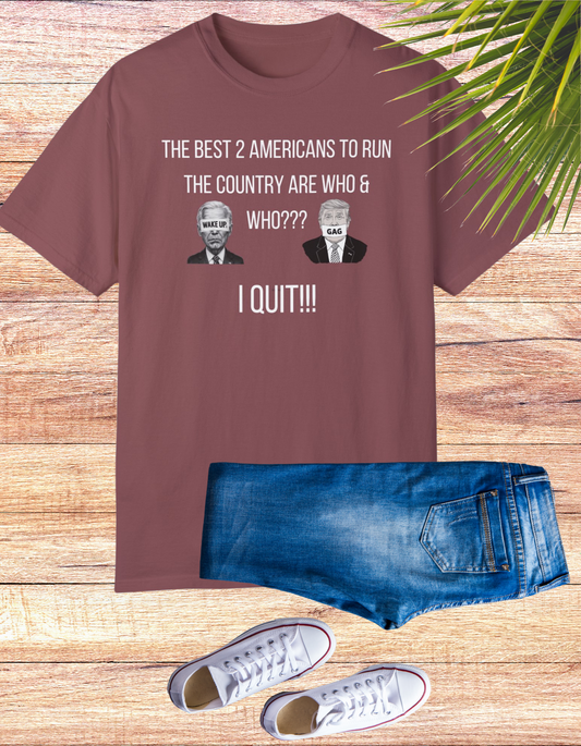 Humorous "I Quit" political t-shirts featuring satirical designs of Joe Biden with "Wake Up" and Donald Trump with "Gag," perfect for making a bold and funny political statement.