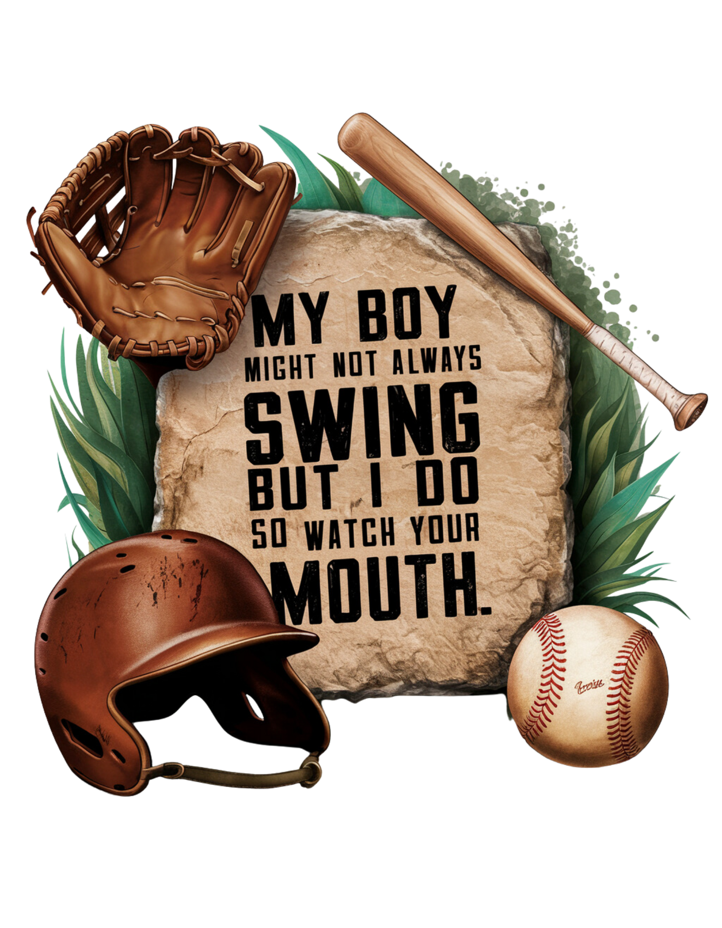 A t-shirt with a vintage-style baseball graphic featuring a baseball bat, glove, and helmet.  The text "My Boy Might Not Always Swing But I Do So Watch Your Mouth" is written in white above the graphic.