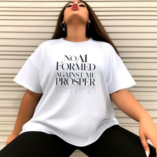 Inspirational Quote Unisex Garment-Dyed T-Shirt - "No AI Formed Against Me Prosper"